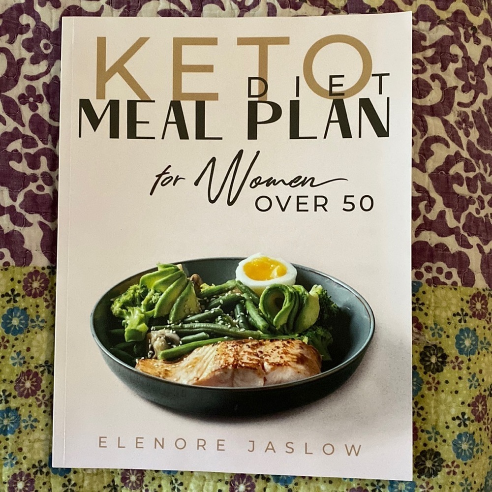Keto Diet Plan for Women over 50 by Elenore Jaslow